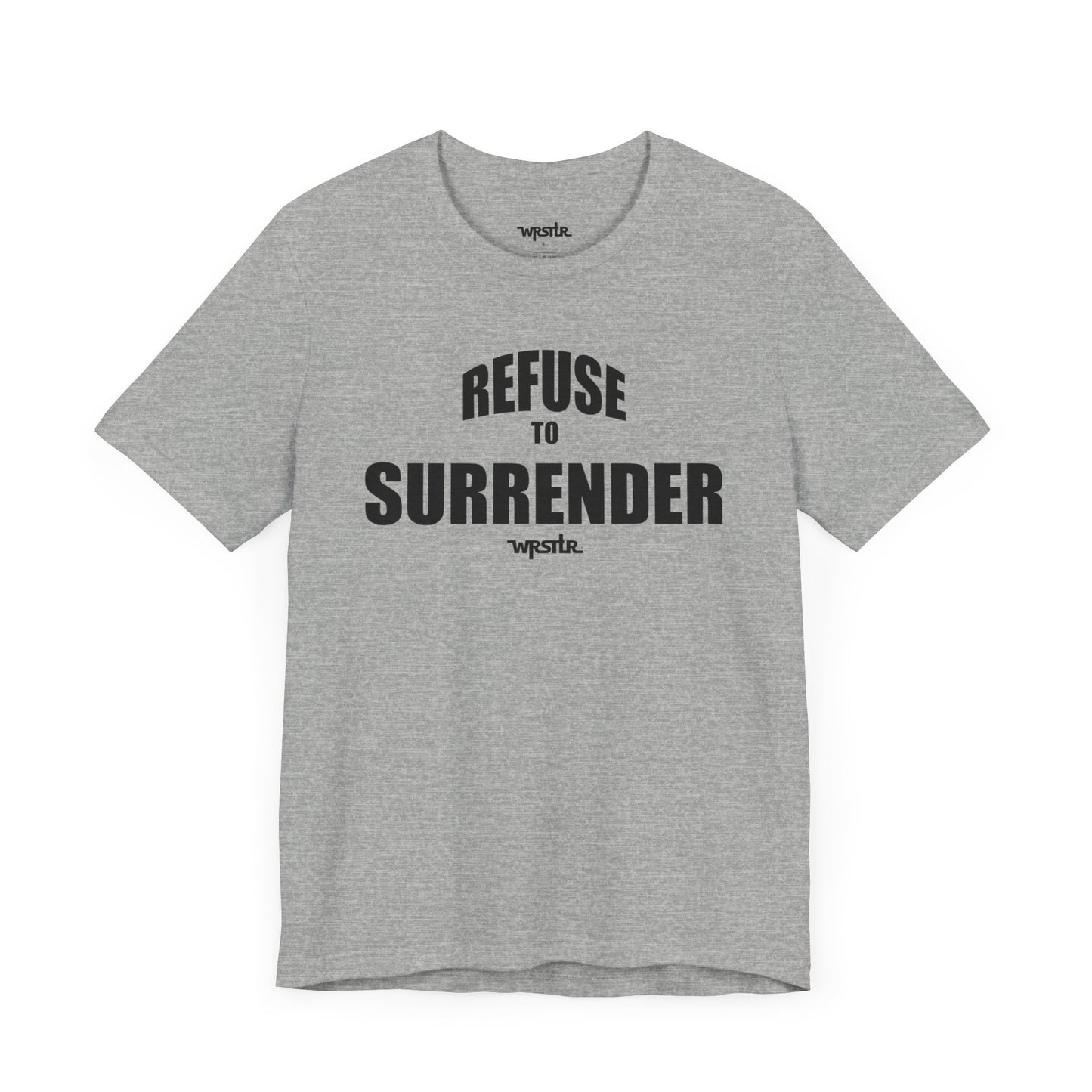 Refuse to Surrender